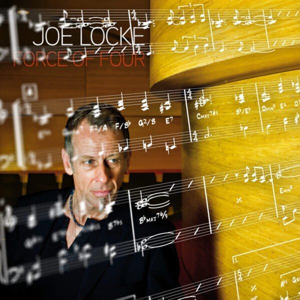 Joe Locke - Force Of Four sheet music