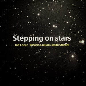 Joe Locke 'Stepping On Stars'