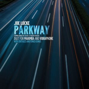 Joe Locke - Parkway